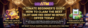 Ultimate Beginner's Guide: How to claim the best free credit slot no deposit offer and find the critical free credit link slot for MRATM88.