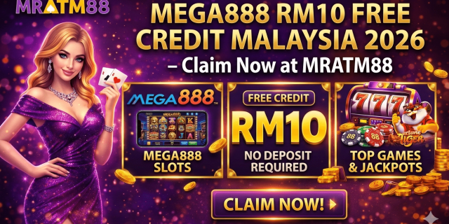 mega888 rm10 free credit at mratm88